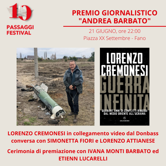 La seconda giornata di Passaggi Festival a Fano: martedì 21 giugno il premio giornalistico Andrea Barbato a Lorenzo Cremonesi. Tra gli ospiti, Filippo Ceccarelli e Giorgia Soleri